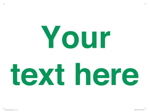 Custom blank information sign. Green text, plain background